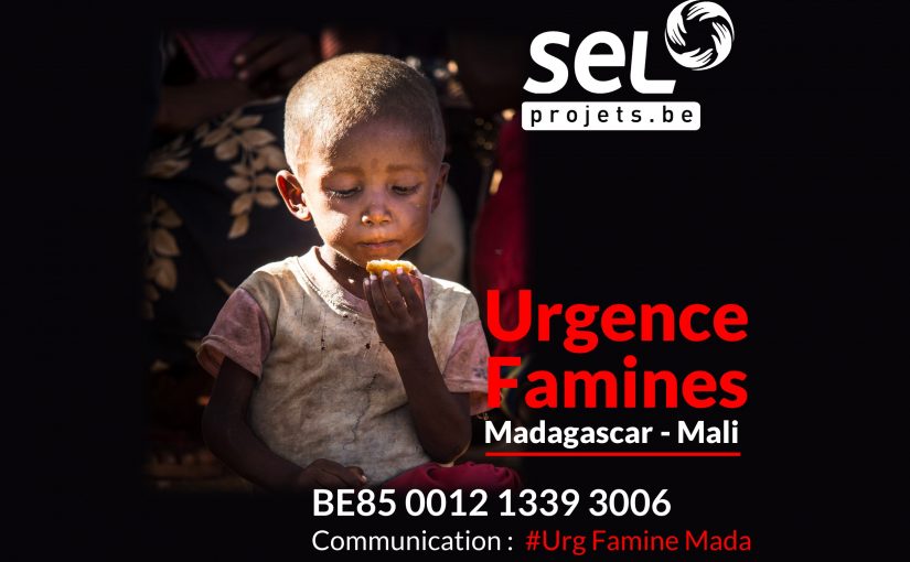 URGENCE FAMINES Madagascar – Mali